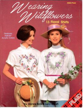 Wearing Wildflowers - Dianne Byrd and Lucy Marsh - OOP